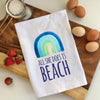 All She Does Is Beach Flour Sack Towel
